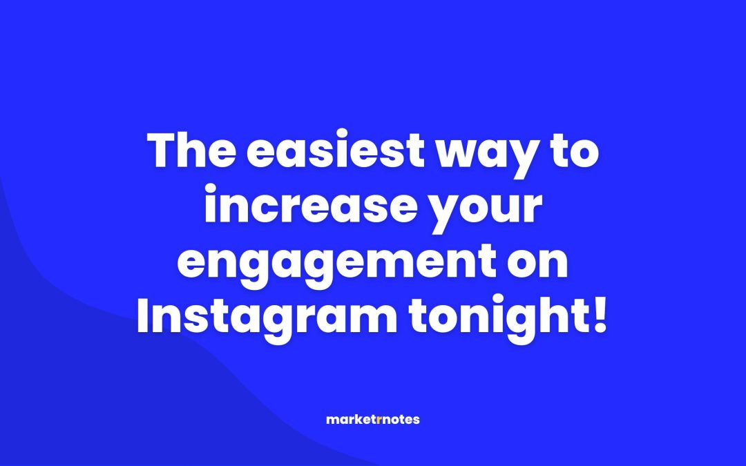 The easiest way to increase your engagement on Instagram tonight!
